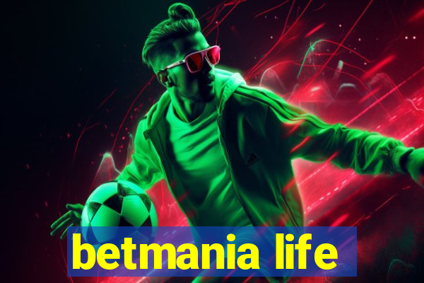 betmania life